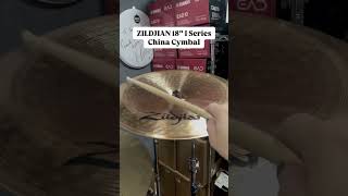 ZILDJIAN 18” I Series China Cymbal  Sound Demo tstdrumroom CymbalThursday [upl. by Dillie]