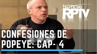 Las Confesiones de Popeye  Capítulo 4 Los perseguidos por Pablo Escobar I Especiales RPTV [upl. by Aurea]