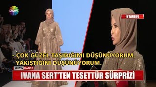 Ivana Sertten tesettür sürprizi [upl. by Oluas]