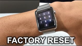 How To Factory Reset your Apple Watch Series 3  Hard Reset [upl. by Nniuqal151]