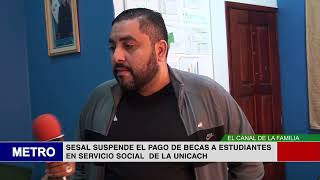 SESAL SUSPENDE EL PAGO DE BECAS A ESTUDIANTES EN SERVICIO SOCIAL DE LA UNICACH [upl. by Pavlov]