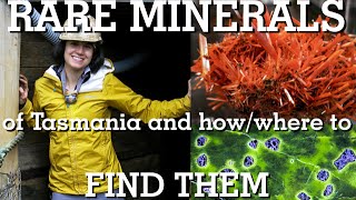 Rare Minerals of Tasmania and Where to Find Them [upl. by Eornom]