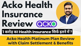 Acko Health Insurance Review  Acko Platinum Health Plan  Acko Health Insurance Claim Process [upl. by Vijnas817]