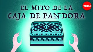 El mito de la caja de Pandora  Iseult Gillespie [upl. by Cressler395]