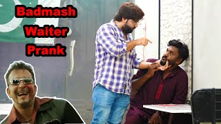 Badmash Waiter Prank Part 2  Pranks In Pakistan  Humanitarians [upl. by Elroy]