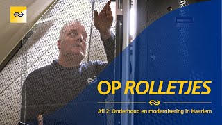 Onderhoud en modernisering in Haarlem  Op Rolletjes aflv 26 [upl. by Gregrory]