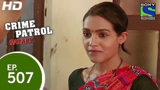 Crime Patrol  Bikhre Rishte  क्राइम पेट्रोल सतर्क  Episode 507  15th May 2015 [upl. by Leen808]