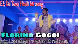 Ek Do Teen Hindi hit song ll Florina Gogoi Mind Blowing stage performance at Rajapara 2024assam [upl. by Darryl963]