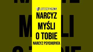 NARCYZ MYŚLI O TOBIE narcyz psychologia rozwój romans motywacja narcyzm psychopata zdrada [upl. by Sagerman]