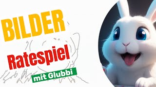 Glubbi  Bildermalen 7  Ratespiel für Kinder Kindergeschichte zum Mitraten Kinderspiele mit Musik [upl. by Onairelav]