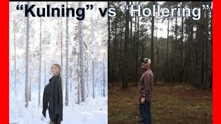 quotKulningquot vs quotHolleringquot [upl. by Hube]