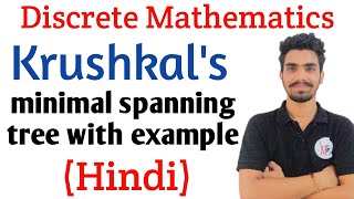 Kruskals Minimal spanning tree with examples in Hindi  Discrete Mathematics Lectures [upl. by Elocn510]