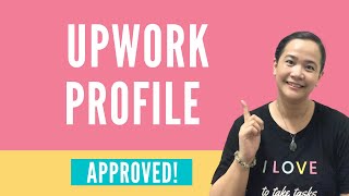 How To Get Your Profile Approved on Upwork 2021 [upl. by Erolyat]