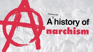 The history of Anarchism in 8 minutes [upl. by Lhadnek]