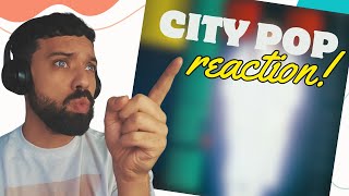 Japanese City Pop Reaction [upl. by Elledoj]