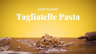 How to Make Tagliatelle Pasta  From Scratch [upl. by Moberg467]