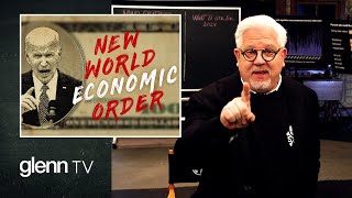 Globalist TAKEOVER of Americas Economy Is Nearly Complete  Glenn TV  Ep 328 [upl. by Negiam531]