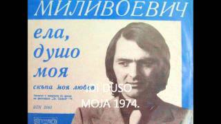 Zoran Miivojevic quotIDI IDI DUSO MOJAquot 1974 live [upl. by Dnilasor]