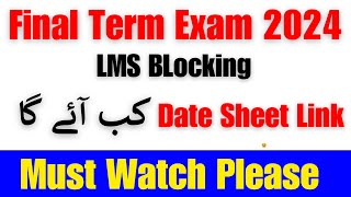 Final Term Exam Date Sheet Spring 2024 Final term Date sheet link 2024  Final term exam 2024 [upl. by Nnaylrebmik]