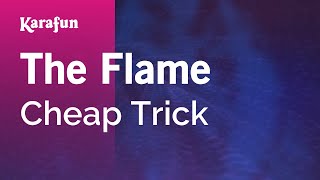 The Flame  Cheap Trick  Karaoke Version  KaraFun [upl. by Ahsiym691]