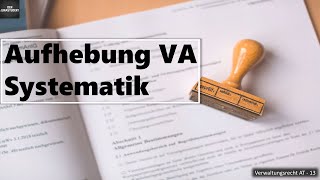 Aufhebung von Verwaltungsakten Systematik §§ 48 49 VwVfG I Verwaltungsrecht AT Grundlagen 13 [upl. by Macegan]