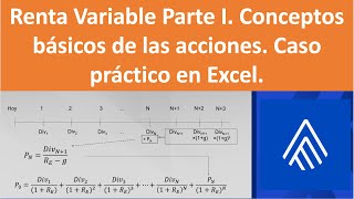 Renta Variable Parte I Conceptos basicos de las acciones Caso práctico en Excel [upl. by Anaitit]