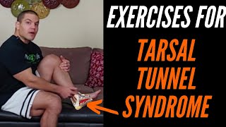 Best Exercises For Tarsal Tunnel Syndrome [upl. by Marrilee]