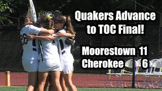 Moorestown 11 Cherokee 6  Girls Lacrosse  Tournament of Champions semifinal  Katie Buck 6 goals [upl. by Shifrah]