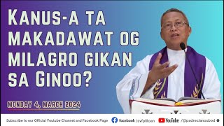 quotKanusa ta makadawat og milagro gikan sa Ginooquot  0342024 Misa ni Fr Ciano Ubod sa SVFP [upl. by Nosneh]