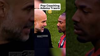 Pep Coaching Adama Traore 🥹 [upl. by Aver]