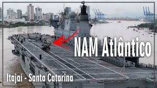 O Maior Navio da Marinha Brasileira em Itajaí  Santa Catarina  NAM Atlântico PortaHelicópteros [upl. by Nuyh887]