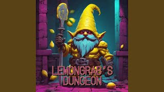 Lemongrabs Dungeon [upl. by Darcey76]