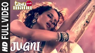 JUGNI Tanu Weds Manu Full Song HD  UNCUT  Kangana Ranaut Mika Singh [upl. by Dine]