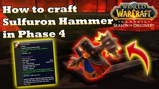 How to craft Sulfuron Hammer WoW SoD Phase 4 [upl. by Ode]