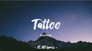 Loreen  Tattoo lyrics [upl. by Pall]