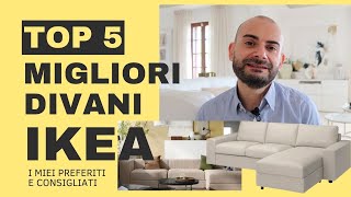 TOP 5 DIVANI IKEA  BEST SOFAS 2023  I MIEI CONSIGLIATI [upl. by Nagard]