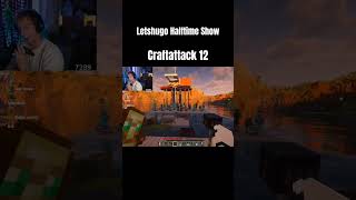 Letshugo Halftime Show Craftattack 12 [upl. by Eisor877]