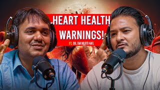 Ep 342  Understanding Heart Issues Dr Om Murti Anil  Sushant Pradhan Podcast [upl. by Lamej430]