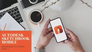 Autodesk Sketchbook Mobile  Beginners Tutorial  Part 1 [upl. by Oeflein825]