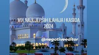 MIX🤲🏻 NAJLJEPŠIH ILAHIJA I KASIDA ☪ 2024☪ [upl. by Neenej]