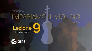 Lezioni di violino online  No 9  LO STACCATO  arne [upl. by Aerdnua268]