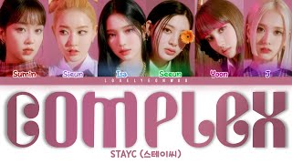 STAYC 스테이씨 – COMPLEX Lyrics Color Coded HanRomEng [upl. by Ruhtra]