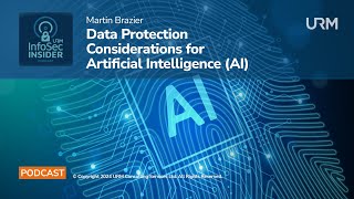 InfoSec Insider Podcast  Data Protection Considerations for Artificial Intelligence AI [upl. by Fulvia]