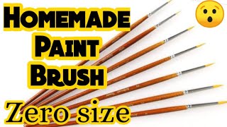 Diy Paint BrushHomemade Paint Brush size zeroHow to make paint Brush at homezero size paint Brush [upl. by Ledua]