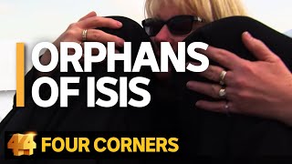 Orphans of ISIS A grandmothers journey to rescue her grandchildren from Syria  Four Corners [upl. by Alane]