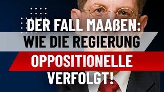 Der Fall Maaßen Wie die Regierung Oppositionelle verfolgt [upl. by Claybourne]