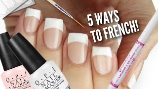 5 Ways To Get French Manicure Nails [upl. by Gniy]