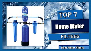 ✅ 7 Best Home Water Filters 2023 Buying Guide [upl. by Trillby]