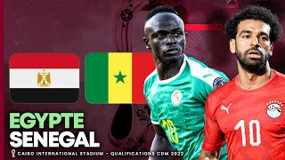 🔴🎥 🇪🇬 EGYPTE  🇸🇳 SENEGAL  La revanche de la CAN   QUALIFICATIONS QATAR 2022 [upl. by Pawsner381]