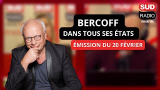 Bercoff dans tous ses états  Émission du 20 février [upl. by Atekihs]